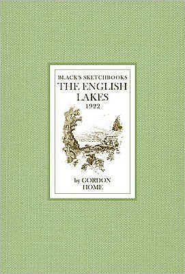 Cover for Gordon Home · The English Lakes - Black's Sketchbooks (Hardcover Book) (2009)