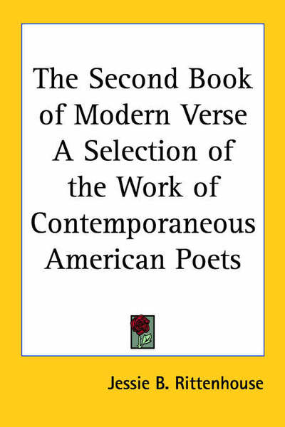 Cover for Jessie B Rittenhouse · The Second Book of Modern Verse a Selection of the Work of Contemporaneous American Poets (Paperback Book) (2005)