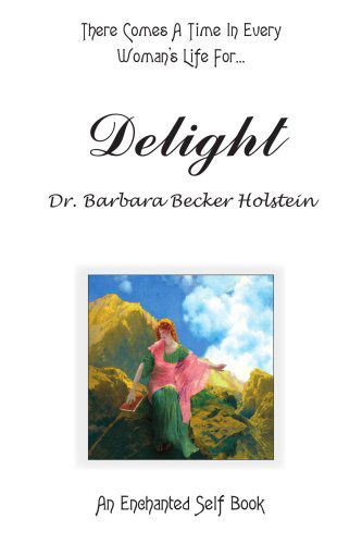 Cover for Barbara Becker Holstein · Delight (Paperback Book) (2005)