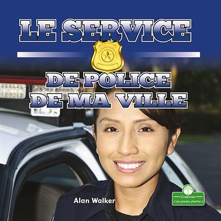 Cover for Alan Walker · Le Service de Police de Ma Ville (Paperback Bog) (2021)