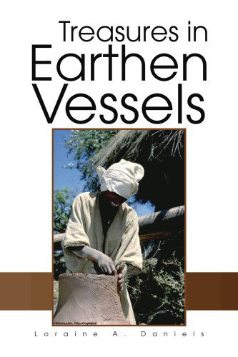 Cover for Loraine A. Daniels · Treasures in Earthen Vessels (Paperback Book) (2008)