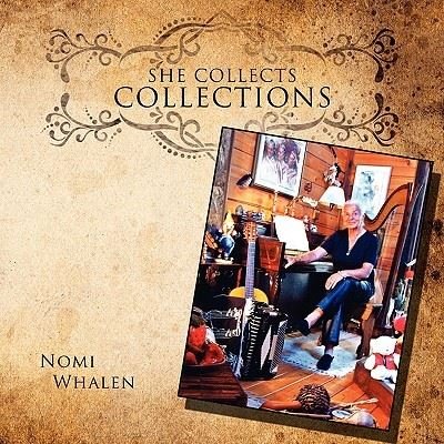 Cover for Nomi Whalen · She Collects Collections (Paperback Bog) (2009)