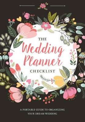 Cover for Peter Pauper Press · The Wedding Planner Checklist : A Portable Guide to Organizing Your Dream Wedding (Inbunden Bok) (2016)