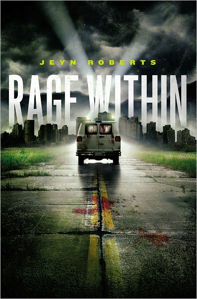 Cover for Jeyn Roberts · Rage Within (Hardcover Book) (2012)