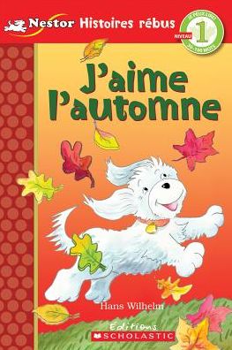 Cover for Hans Wilhelm · Je Peux Lire! Niveau 1: j'Aime l'Automne (Pocketbok) (2013)