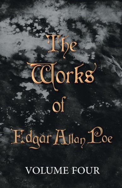Cover for Edgar Allan Poe · The Works of Edgar Allan Poe - Volume Four (Paperback Bog) (2008)