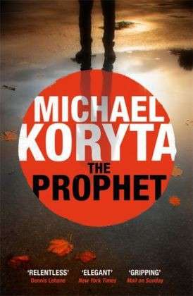 Cover for Michael Koryta · The Prophet (Paperback Book) (2013)