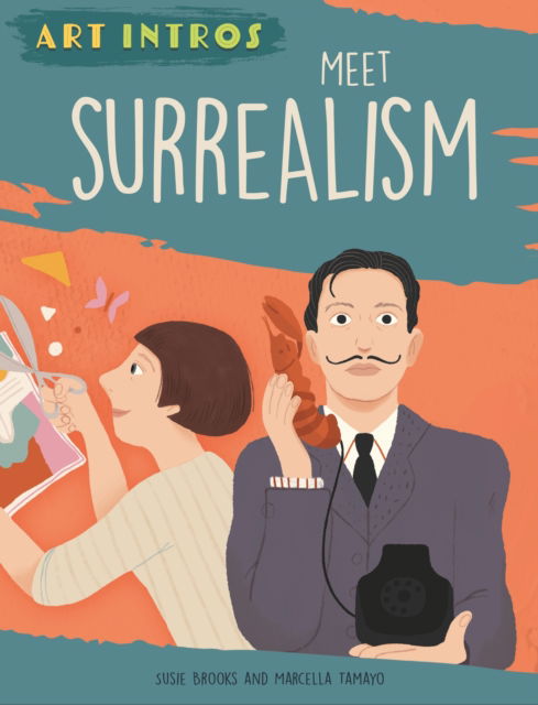 Cover for Susie Brooks · Art Intros: Meet Surrealism - Art Intros (Hardcover Book) [Illustrated edition] (2026)