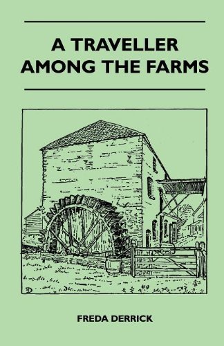 A Traveller Among the Farms - Freda Derrick - Books - Lee Press - 9781446508541 - November 9, 2010