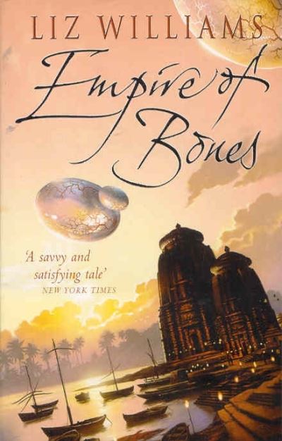 Cover for Liz Williams · Empire of Bones (Paperback Book) (2014)