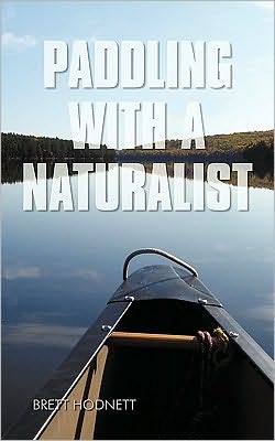 Cover for Hodnett Brett Hodnett · Paddling with a Naturalist (Paperback Book) (2010)