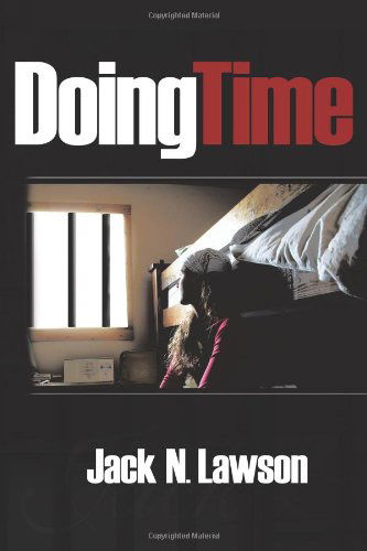 Cover for Jack N. Lawson · Doing Time (Paperback Book) (2010)