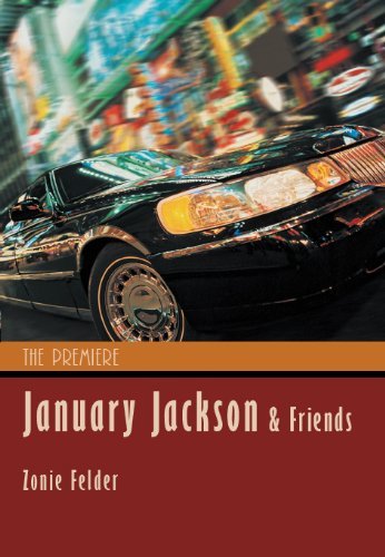 Cover for Zonie Felder · January Jackson and Friends: the Premiere (Innbunden bok) (2012)