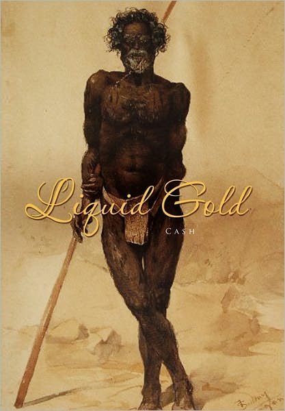 Cover for Cash · Liquid Gold (Inbunden Bok) (2011)