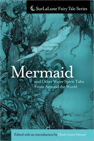Cover for Heidi Anne Heiner · Mermaid and Other Water Spirit Tales from Around the World (Paperback Bog) (2011)