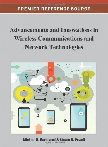 Cover for Michael Bartolacci · Advancements and Innovations in Wireless Communications and Network Technologies (Premier Reference Source) (Gebundenes Buch) (2012)
