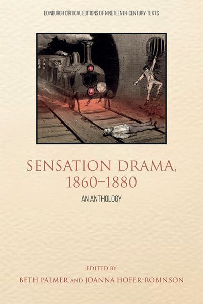 Cover for Joanna Hofer-Robinson · Sensation Drama, 1860 1880: An Anthology - Edinburgh Critical Editions of Nineteenth-Century Texts (Paperback Book) [Annotated edition] (2021)