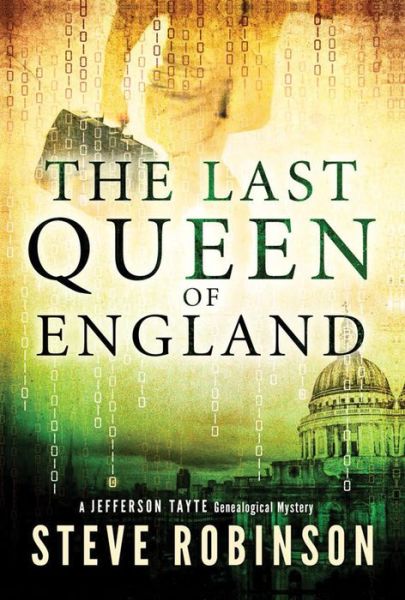 Cover for Steve Robinson · The Last Queen of England - Jefferson Tayte Genealogical Mystery (Paperback Book) (2014)