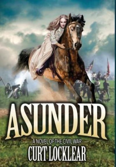 Cover for Curt Locklear · Asunder (Hardcover Book) (2016)