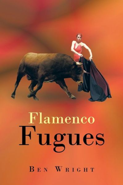 Cover for Ben Wright · Flamenco Fugues (Paperback Book) (2013)