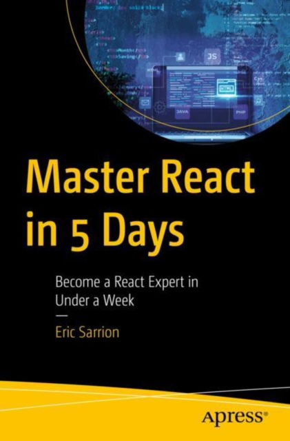 Cover for Eric Sarrion · Master React in 5 Days: Become a React Expert in Under a Week (Paperback Book) [1st edition] (2023)