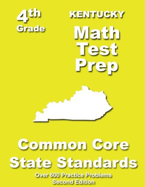 Cover for Teachers' Treasures · Kentucky 4th Grade Math Test Prep: Common Core Learning Standards (Paperback Book) (2013)