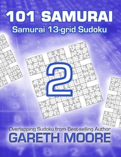 Cover for Gareth Moore · Samurai 13-grid Sudoku 2: 101 Samurai (Paperback Bog) (2013)