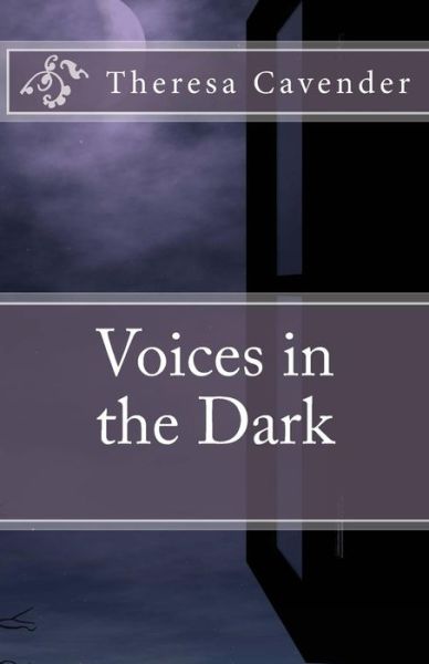 Cover for Theresa Cavender · Voices in the Dark (Paperback Book) (2016)