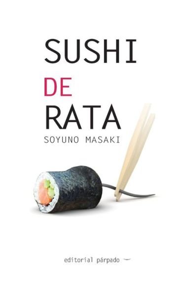 Cover for Soyuno Masaki · Sushi De Rata (Pocketbok) (2013)