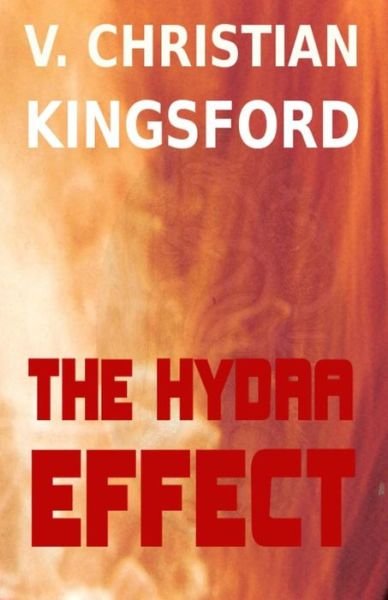 Cover for V Christian Kingsford · The Hydra Effect (Paperback Bog) (2013)