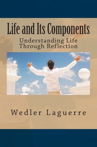 Cover for Wedler Laguerre · Life and Its Components (Paperback Book) (2014)