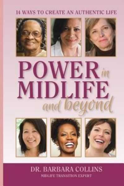 Cover for Barbara Collins · Power in Midlife and Beyond: 14 Ways to Create an Authentic Life (Paperback Book) (2016)