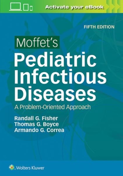 Cover for Fisher, Randall G, MD · Moffet's Pediatric Infectious Diseases: A Problem-Oriented Approach (Paperback Book) (2017)