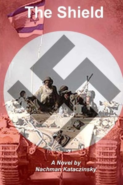 Cover for Nachman Kataczinsky Phd · The Shield (Paperback Book) (2014)
