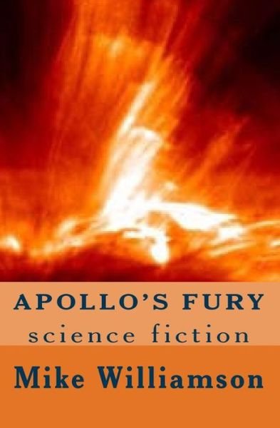 Cover for Mike Williamson · Apollo's Fury (Taschenbuch) (2014)