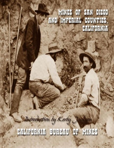 Cover for California Bureau of Mines · Mines of San Diego and Imperial Counties, California (Paperback Book) (2014)