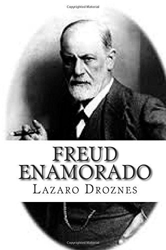 Cover for Lazaro Droznes · Freud Enamorado: Sigmund Freud Y Sus Mujeres (Paperback Book) [Spanish edition] (2014)