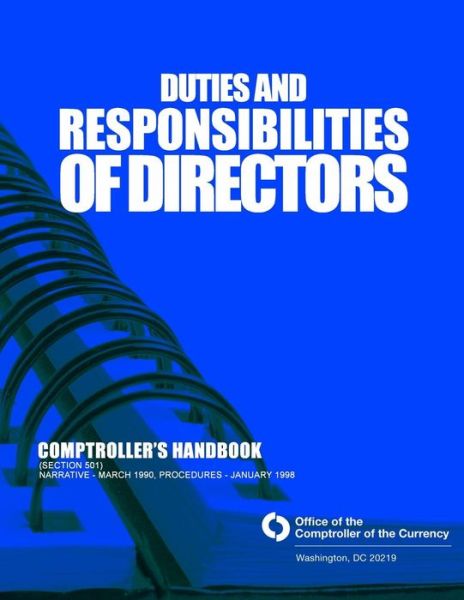 Cover for Comptroller of the Currency Administrato · Duties and Responsibilitis of Directors: Comptroller's Handbook (Section 501) (Taschenbuch) (2015)