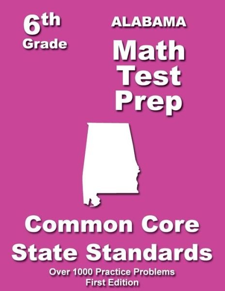 Cover for Teachers\' Treasures · Alabama 6th Grade Math Test Prep: Common Core Learning Standards (Taschenbuch) (2014)