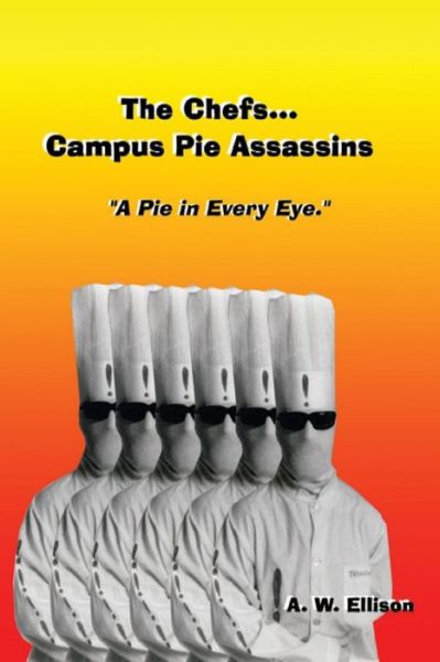 Cover for A W Ellison · A Pie In Every Eye. (Paperback Book) (2015)