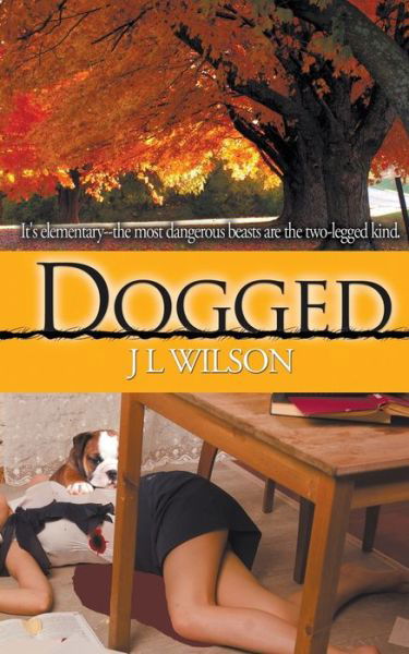 Cover for J L Wilson · Dogged (Pocketbok) (2016)