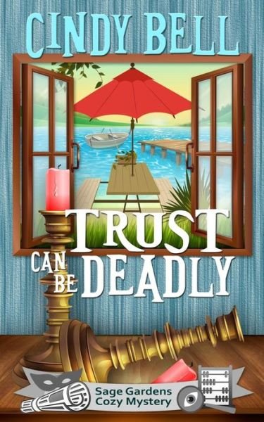 Trust Can Be Deadly - Cindy Bell - Książki - Createspace - 9781512276541 - 6 czerwca 2015