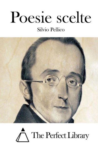 Cover for Silvio Pellico · Poesie Scelte (Paperback Book) (2015)