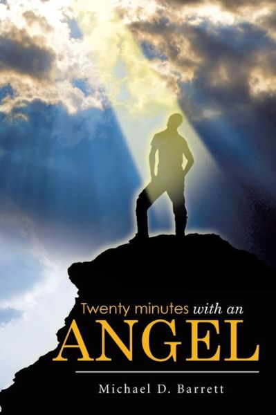 Cover for Michael D Barrett · Twenty Minutes with an Angel (Paperback Book) (2015)