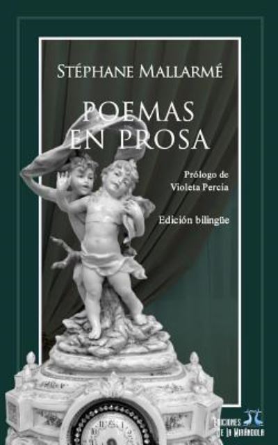 Poemas en prosa - Stéphane Mallarmé - Bøker - Independently published - 9781520125541 - 11. desember 2016