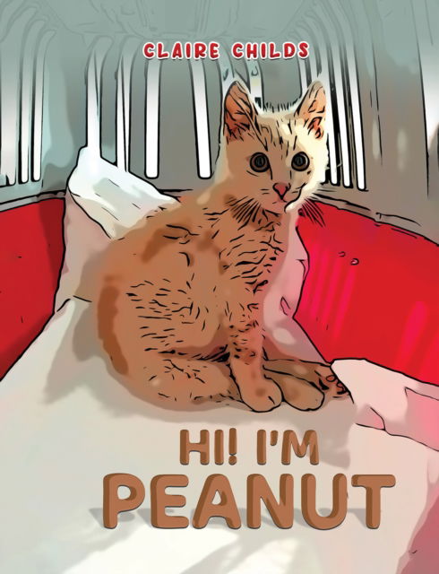 Claire Childs · Hi! I'm Peanut (Paperback Book) (2024)