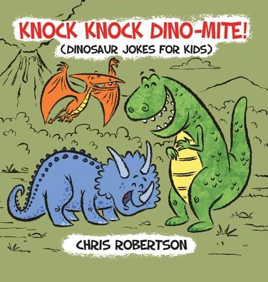 Cover for Stephanie Rodriguez · Knock Knock, Dino-mite! (Hardcover Book) (2020)