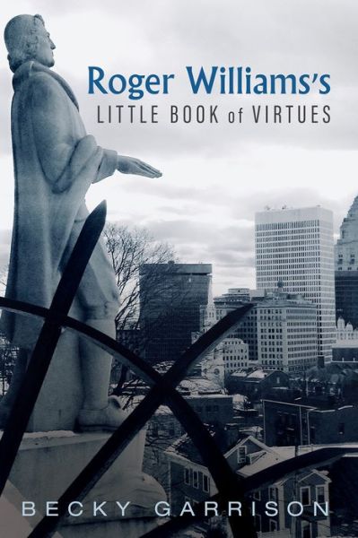 Cover for Becky Garrison · Roger Williams's Little Book of Virtues (Paperback Book) (2020)