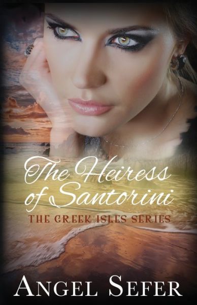 Cover for Angel Sefer · The Heiress of Santorini (Paperback Book) (2016)