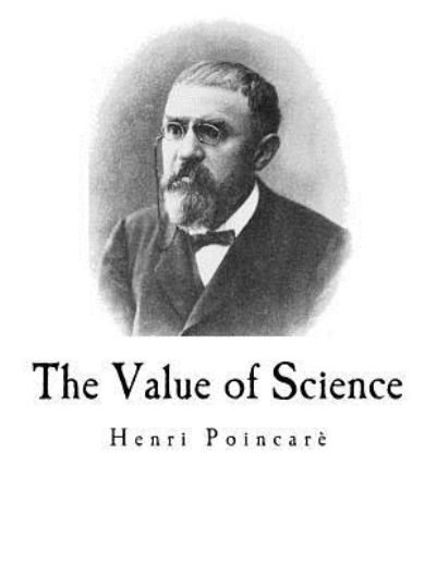 Cover for Henri Poincaré · The Value of Science (Paperback Book) (2016)